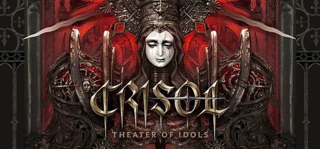 Crisol: Theater of Idols — Steam PC game cover art