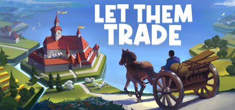 Let Them Trade — Steam PC game cover art