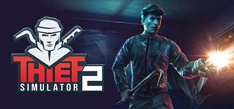 Thief Simulator 2 — Steam PC game cover art